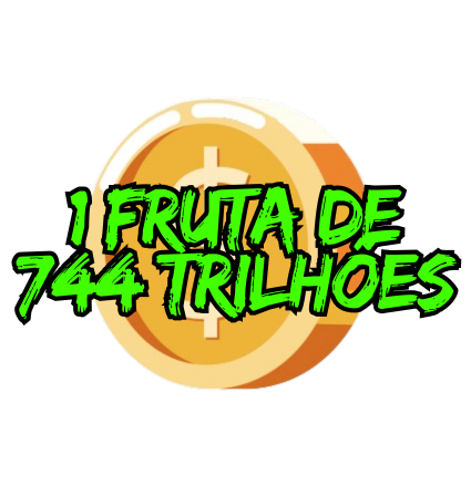 Comprar 💸 1 FRUTA DE 744 TRILHÕES - Up XP